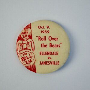 1959 Roll Over the Bears Ellendale vs. Janesville Football Pin Vintage High Scho